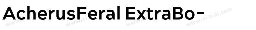 AcherusFeral ExtraBo字体转换 AcherusFeral ExtraBo字体转换
